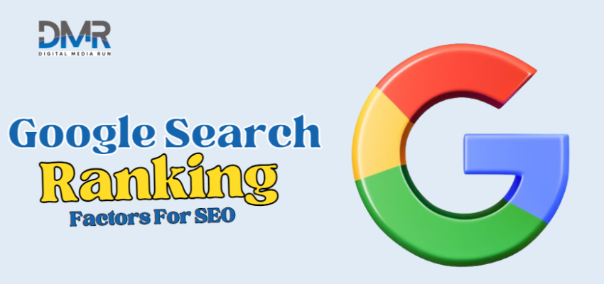 Top Google Search Ranking Factors For SEO